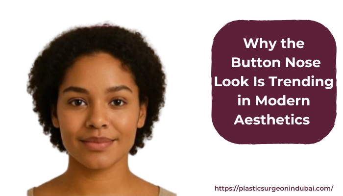 Why the Button Nose Look Is Trending in Modern Aesthetics
